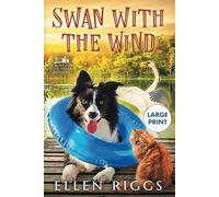 Swan with the Wind (Large Print Series - Ellen Riggs' Books)