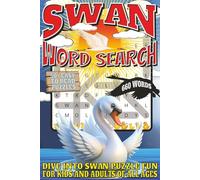 Swan Word Search: Easy To Read Print With 50+ Puzzles About Swans, Birds, Wildlife, And More | 6x9 inch, 110 pages | Gift For Holidays, Vacations, and Spare Time
