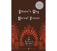 Swann's Way: In Search of Lost Time, Volume 1 (Penguin Classics Deluxe Edition)