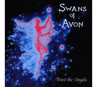 Swans of Avon - Trust The Angels [Import]