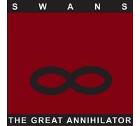 Swans – The Great Annihilator – CD – Edición ampliada (Integral)