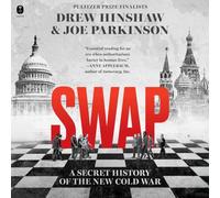 Swap: A Secret History of the New Cold War