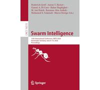 Swarm Intelligence: 15th International Conference, ANTS 2026, Darmstadt, Germany, June 8-10, 2026, Proceedings: 16515 (Lecture Notes in Computer Science, 16515)