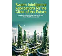 Swarm Intelligence Applications for the Cities of the Future