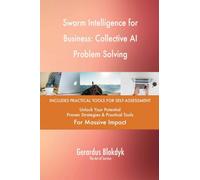 Swarm Intelligence for Business: Collective AI Problem Solving