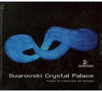 Swarovski Crystal Palace, Music to Captivate All Senses