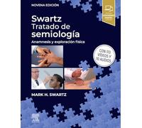 Swartz. Tratado de semiología: Anamnesis y exploración física