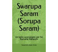 Swarupa Saram (Sorupa Saram): Un texto aconsejado por Sri Ramana Maharshi