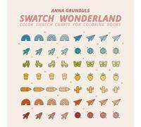 Swatch Wonderland: Retro Disco Vibe Color Swatch Charts for Coloring Books, 40 Color Palette Chart Pages to Color In