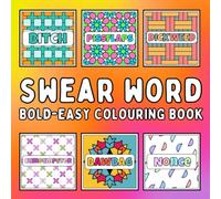 swear word bold and easy colouring book: Color Your Stress Away with Swear Words and Funky Patterns for Adults