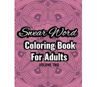 Swear Word Coloring Book for adults: volume two