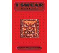 Swear Word Search Puzzle Book: Word Searches with Easy to Read Print About Swear Words and More : 6x9 Inches, 110 pages : 50+ Puzzles … Word Search Puzzles for Vacations, Holidays, and Quiet Time