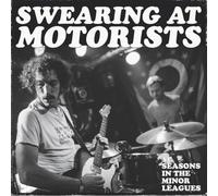 Swearing at Motorists - 31 Seasons In The Minor Leagues [Vinilo]