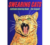 Swearing Cats: Catitude Coloring Book - The Sequel!