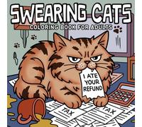 Swearing Cats Coloring Book for Adults: Bold and Easy Cursing Words of a Sassy Cat for Fun and Relaxation