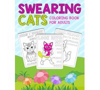Swearing Cats Coloring Book for Adults: Funny Adult Humor Coloring Book with Cats and Cuss Words