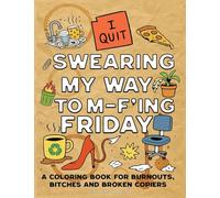 Swearing My Way to M-F'Ing Friday