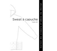 Sweat à capuche Carnet de croquis d'idées de design Taille A4
