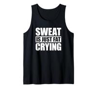 Sweat Is Just Fat Crying Camiseta sin Mangas