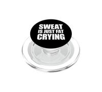 Sweat Is Just Fat Crying PopSockets PopGrip para MagSafe