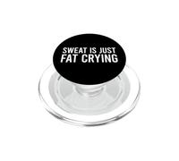 Sweat Is Just Fat Crying PopSockets PopGrip para MagSafe