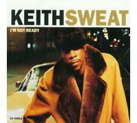 Sweat, Keith - I M Not Ready