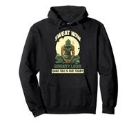 Sweat Now Serenity Later Quad Tax IS Due Today Sudadera con Capucha