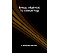 Sweated industry and the minimum wage