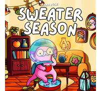 Sweater Season: Cozy Winter and Autumn Coloring Book for Adults & Teens with Cute Animal Friends in Hygge Fall Scenes