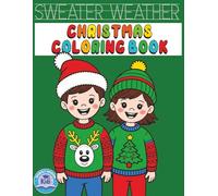 Sweater Weather Christmas Coloring Book: 60+ Holiday Coloring Pages with Tracing Titles for Kids (Holiday Activity Books for Kids, Adults and Seniors)