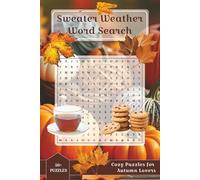 Sweater Weather Word Search: A Cozy Collection of Fall-Themed Puzzles to Warm Your Mind