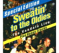 Sweatin to Oldies Extra tracks, Live Edition by Vandals (1999) Audio CD