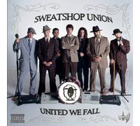 Sweatshop Union - United We Fall