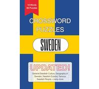 Sweden Crossword Puzzles: Crossword Puzzles with Easy to Read Print about Swedish Culture, Geography of Sweden, Famous Swedish People and More | 6x9 ... Puzzles … Fun for Vacations, Home and Family