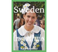 Sweden Crossword Puzzles: Discover Swedish Culture, Geography, and Traditions Through Fun One-Word Crossword Clues",Explore Sweden with 300 Unique ... Puzzle Journey Through Sweden