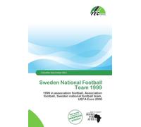 Sweden National Football Team 1999: 1999 in association football, Association football, Sweden national football team, UEFA Euro 2000