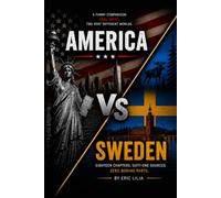 SWEDEN VS AMERICA: Two Countries. One Comparison. You Decide. (THE VS SERIES)