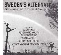 Sweden's Alternative - Major N.A., Psychotic Youth, Blue for Two, Wanna-Bees, Sonic Walthers...