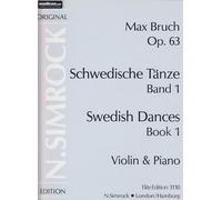 Swedish Dances Op 63 Vol. 1 - Violin & Piano by Bruch, Max (2003) Sheet music