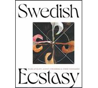 Swedish ecstasy: Hilma af Klint, August Strindberg & other visionaries