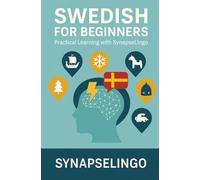 Swedish for Beginners: Practical Learning with SynapseLingo (Learn Swedish)