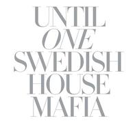 Swedish House Mafia - Until One