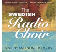 Swedish Radio C The Swedish Radio Choir: Visions and Non (CD) (Importación USA)