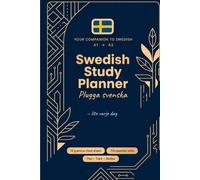 Swedish Study Planner, Plugga Svenska - lite varje dag: Swedish Grammar Workbook & Daily Study Journal for Beginners - Cheat Sheets, 105 Verbs, Vocabulary & Progress Trackers (A1-A2)