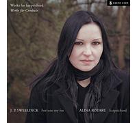 Sweelinck Jan Pieter - Sweelinck: Fortune My Foe / Alina Rotaru, Clave