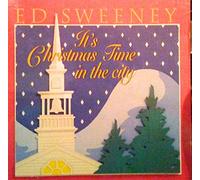 Sweeney,Ed - Its Christmas Time in the City