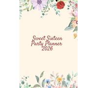 SWEET 16 ALL IN ONE PARTY PLANNER 2026