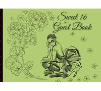 Sweet 16 Birthday Guest Book: Keepsake Message and Photo Album for a Special Sixteenth Birthday