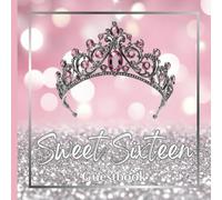 Sweet 16 Guest book Pink Blush Tiara and Silver Sparkling Theme Design Decoration: Sweet Sixteen Birthday Party Event Celebration Signature Book and ... Gift Log and Blank Pages for Special Memories