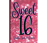 Sweet 16: Sparkle, Sass & Secrets: This 120 page journal is a perfect gift for someone celebrating a sweet 16. This journal can be filled with sparkle, sass and ALL the secrets - it is a MUST GET!